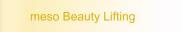 meso Beauty Lifting